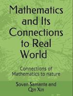 Mathematics and Its connections to Real World