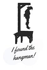 I found the hangman