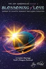 Blossoming of Love: Journal of Galactic Romance and Global Evolution 