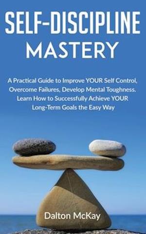 Self-Discipline Mastery