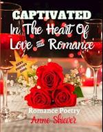 CAPTIVATED In The Heart Of Love And Romance