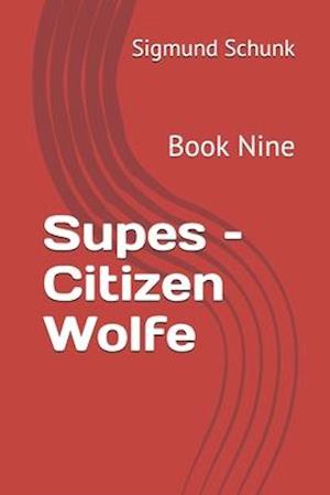 Supes - Citizen Wolfe