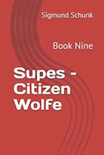 Supes - Citizen Wolfe