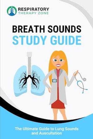 Breath Sounds Study Guide