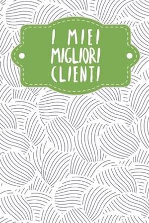 I miei migliori clienti