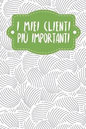 I miei clienti più importanti