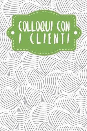 Colloqui con i clienti