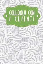 Colloqui con i clienti