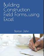 Building Construction Field Forms...using Excel