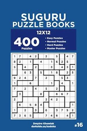 Suguru Puzzle Books - 400 Easy to Master Puzzles 12x12 (Volume 16)