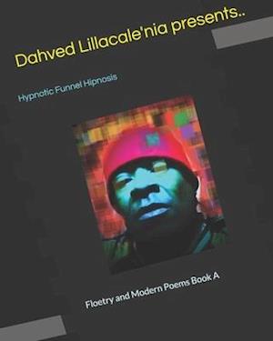 Hypnotic Funnel Hipnosis: Floetry and Modern Poems Book A