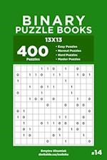 Binary Puzzle Books - 400 Easy to Master Puzzles 13x13 (Volume 14)