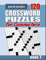 Puzzle Pizzazz 120 Crossword Puzzles for Commuters Book 1