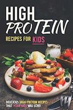 High Protein Recipes for Kids