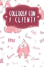 Colloqui con i clienti