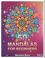 50 Mandalas For Beginners: Big Mandala Coloring Book for Stress Management Coloring Book For Relaxation, Meditation, Happiness and Relief & Art Color 