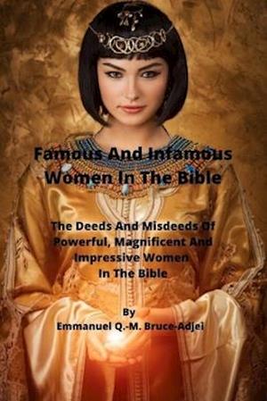 Famous And Infamous Women In The Bible