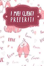 I miei clienti preferiti