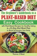 The Beginner's Guidebook to a Plant-based Diet