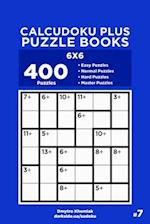 Calcudoku Plus Puzzle Books - 400 Easy to Master Puzzles 6x6 (Volume 7)