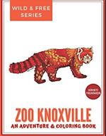 Zoo Knoxville: A Wild Adventure & Coloring Book 