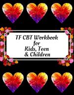 TF CBT Workbook for Kids, Teen & Children