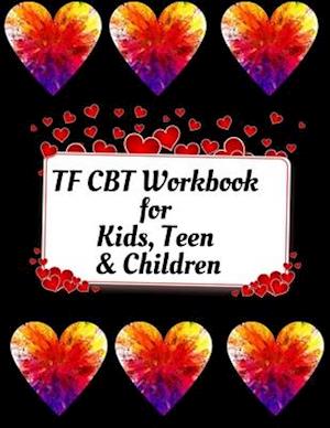 TF CBT Workbook for Kids, Teen & Children