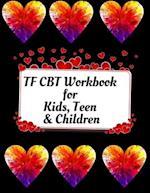 TF CBT Workbook for Kids, Teen & Children