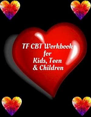 TF CBT Workbook for Kids, Teen & Children