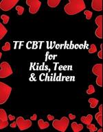 TF CBT Workbook for Kids, Teen & Children