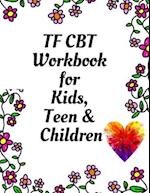 TF CBT Workbook for Kids, Teen & Children