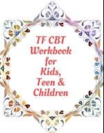 TF CBT Workbook for Kids, Teen & Children