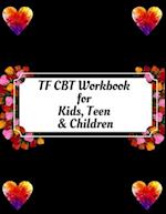 TF CBT Workbook for Kids, Teen & Children