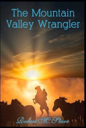 The Mountain Valley Wrangler