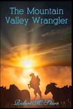 The Mountain Valley Wrangler