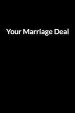Your Marriage Deal
