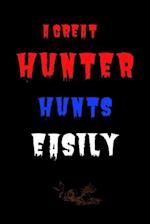 A great hunter hunts easily