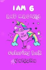 unicorn coloring book i am 6 and magical for kids