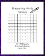 Sharpening Minds Sudoku 200 HARD Sudoku Brain Health Puzzles Large Print