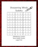 Sharpening Minds Sudoku 200 MEDIUM Sudoku Brain Health Puzzles Large Print