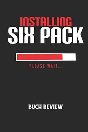 INSTALLING SIX PACK PLEASE WAIT... - Buch Review