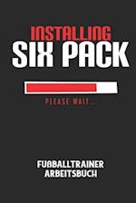 INSTALLING SIX PACK PLEASE WAIT... - Fußballtrainer Arbeitsbuch