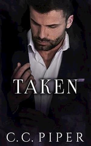 Taken: A Dark Billionaire Romance