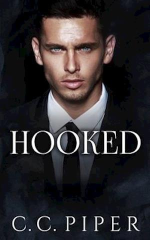 Hooked: A Dark Billionaire Romance