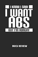 I KNOW I SAID I WANT ABS BUT I'M HUNGRY - Buch Review