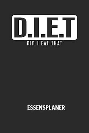 D.I.E.T DID I EAT THAT - Essensplaner