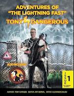 Adventures Of The Lightning Fast Tony Dangerous Issue 1