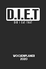 D.I.E.T DID I EAT THAT - Wochenplaner 2020