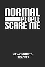 NORMAL PEOPLE SCARE ME - Gewohnheitstracker