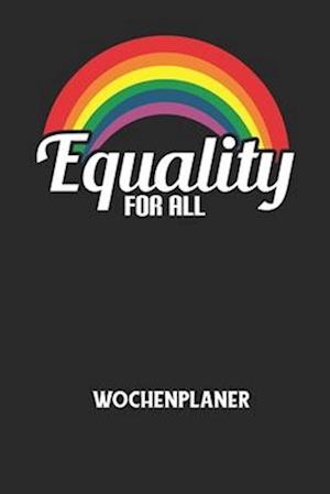 EQUALITY FOR ALL - Wochenplaner